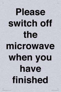 Please switch off the microwave when you have finished